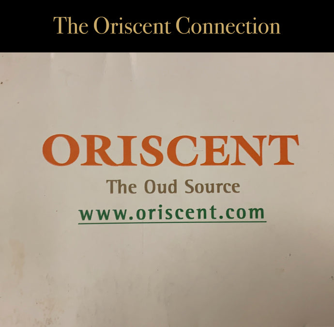 The Oriscent Connection